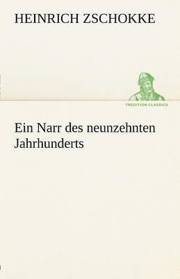 bokomslag Ein Narr Des Neunzehnten Jahrhunderts