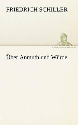 Uber Anmuth Und Wurde 1