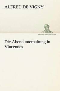 bokomslag Die Abendunterhaltung in Vincennes