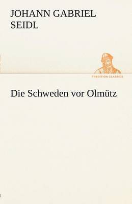 bokomslag Die Schweden VOR Olmutz