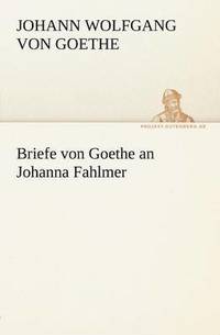 bokomslag Briefe Von Goethe an Johanna Fahlmer