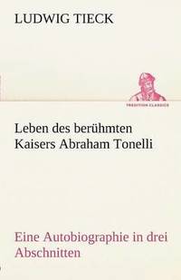 bokomslag Leben Des Beruhmten Kaisers Abraham Tonelli