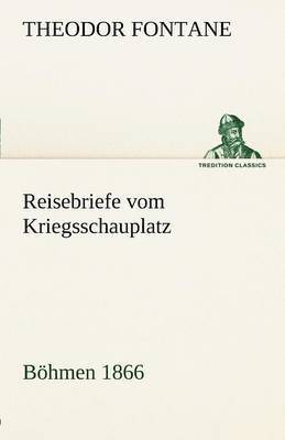 Reisebriefe Vom Kriegsschauplatz 1