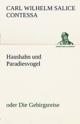 Haushahn Und Paradiesvogel 1