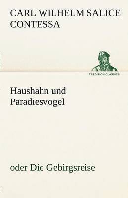 Haushahn Und Paradiesvogel