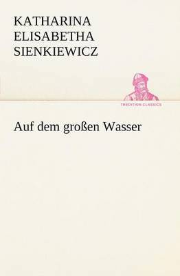 bokomslag Auf dem großen Wasser