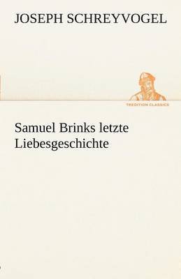 bokomslag Samuel Brinks Letzte Liebesgeschichte