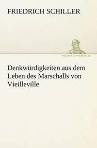 bokomslag Denkwurdigkeiten Aus Dem Leben Des Marschalls Von Vieilleville