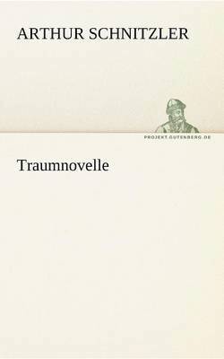 Arthur Schnitzler - Traumnovelle, Häftad