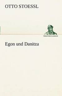 bokomslag Egon Und Danitza