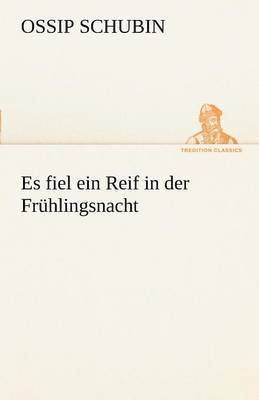 bokomslag Es Fiel Ein Reif in Der Fruhlingsnacht