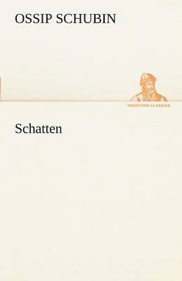 Ossip Schubin - Schatten, Häftad