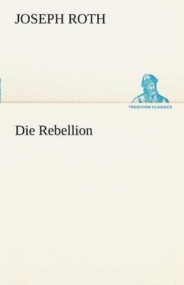 bokomslag Die Rebellion