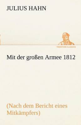 bokomslag Mit Der Grossen Armee 1812