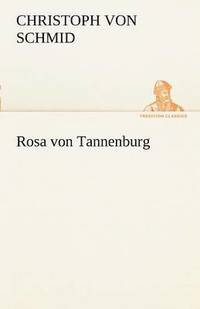 bokomslag Rosa Von Tannenburg