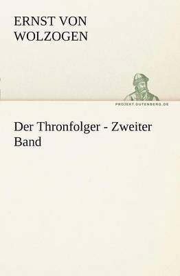 bokomslag Thronfolger - Zweiter Band