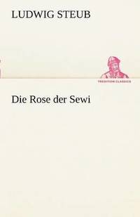 bokomslag Die Rose Der Sewi