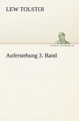 Lew Tolstoi - Auferstehung 3. Band, Häftad
