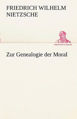 bokomslag Zur Genealogie Der Moral