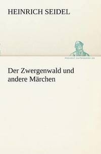 bokomslag Der Zwergenwald Und Andere Marchen