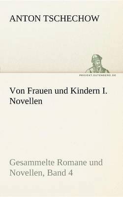 bokomslag Von Frauen Und Kindern I. Novellen