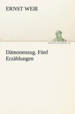 bokomslag Damonenzug. Funf Erzahlungen