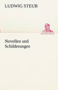 bokomslag Novellen Und Schilderungen