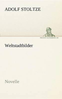 Weltstadtbilder 1