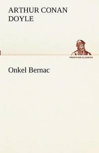 bokomslag Onkel Bernac