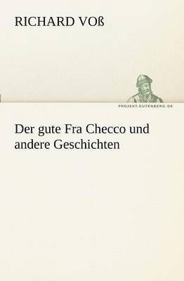 Der Gute Fra Checco Und Andere Geschichten 1