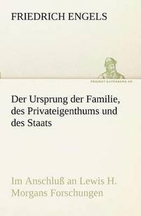 bokomslag Ursprung Der Familie, Des Privateigenthums Und Des Staats