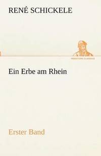 bokomslag Ein Erbe Am Rhein - Erster Band
