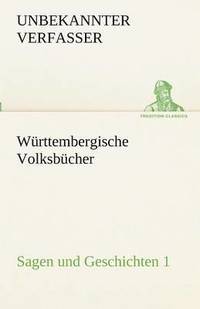 bokomslag Wurttembergische Volksbucher - Sagen Und Geschichten 1