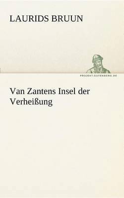 Van Zantens Insel Der Verheissung