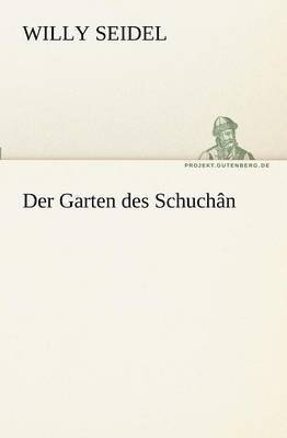 Der Garten Des Schuchan 1