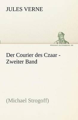 Der Courier Des Czaar - Zweiter Band 1