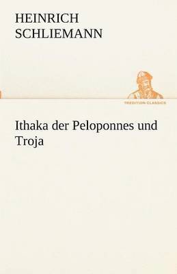 bokomslag Ithaka Der Peloponnes Und Troja