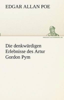bokomslag Die Denkwurdigen Erlebnisse Des Artur Gordon Pym