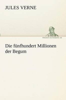 Die Funfhundert Millionen Der Begum 1