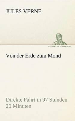 Jules Verne - Von Der Erde Zum Mond, Häftad