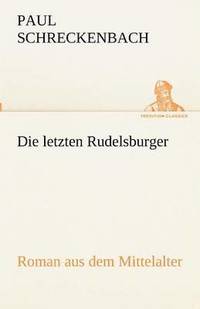 bokomslag Letzten Rudelsburger