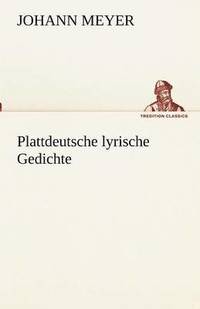 bokomslag Plattdeutsche Lyrische Gedichte