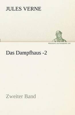 Das Dampfhaus -2 1