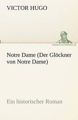 Victor Hugo - Notre Dame (Der Glockner Von Notre Dame), Häftad