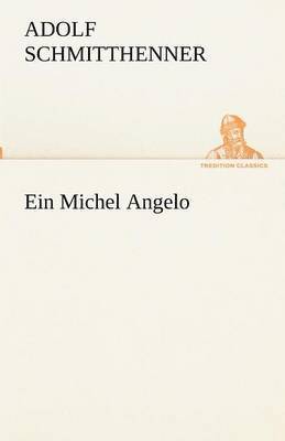 Ein Michel Angelo 1