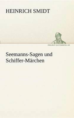 bokomslag Seemanns-Sagen Und Schiffer-Marchen