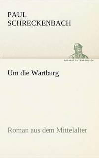 bokomslag Um die Wartburg