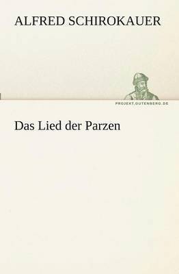 Alfred Schirokauer - Lied der Parzen, Häftad