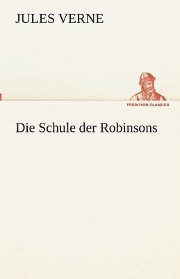 Die Schule der Robinsons 1