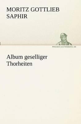 bokomslag Album geselliger Thorheiten